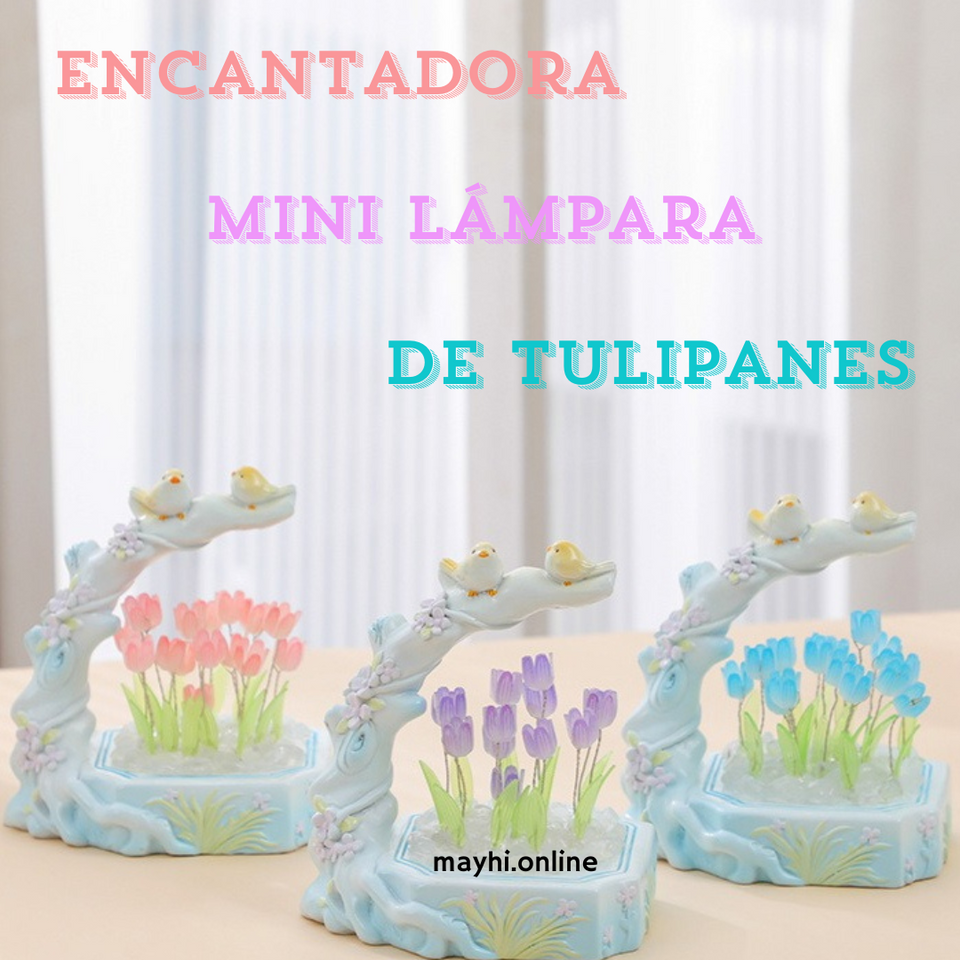 ENCANTADORA MINI LAMPARA DE TULIPANES